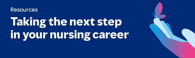 Taking the next step in your nursing career
